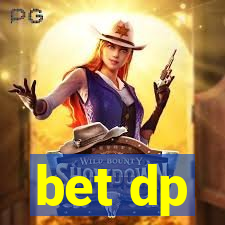 bet dp